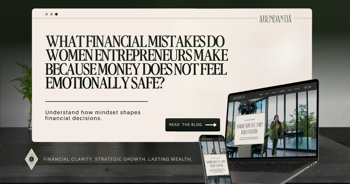 What financial mistakes do women entrepreneurs make because money does not feel emotionally safe